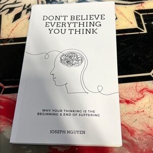 Don't Believe Everything You Think Book
